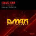 Courage、Edward Rohm - Scape To Darkness (Courage Remix)