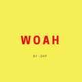 Dxp、Retro G、B3NTLY - Woah (Explicit)