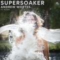 Koda、Andrew Wortes - SuperSoaker