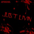Excellence、Morrow Rarri - Just Livin (Explicit)