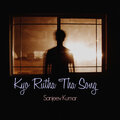 Sanjeev Kumar - Kyo Rutha Tha Song (Explicit)