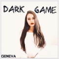 Geneva - Dark Game