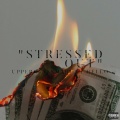 UpperclassMarv、Big Bank Black - Stressed Out