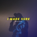 Gridlock - I Made Sure (Explicit)