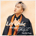 Châu Khải Phong - Lời Chúc Không Thật