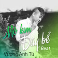Vương Anh Tú - Mò Kim Đáy Bể (BeatVersion)