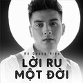 Hồ Quang Hiếu - Lời Ru Một Đời