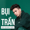 Hồ Quang Hiếu - Bụi Trần