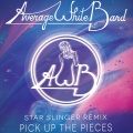average white band、Star Slinger - Pick up the Pieces (StarSlingerRemix)