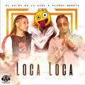 El Chima En La Casa、Flamen Bereta - Loca Loca