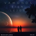 Salo、ManihFlama - Vámonos Bien Lejos