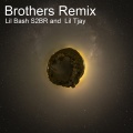 Lil Tjay、Lil Bash S2Br、Lamar Gilbert - Brothers Remix (Explicit)