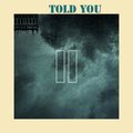 Mike Millz、1Up、KO!O - Told You (Explicit)