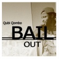 Qubi Qombo - Bail Out