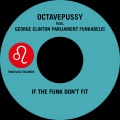 If the Funk Don't Fit (Tentacle Groove Version)(Single Edit)