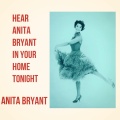 Hear Anita Bryant in Your Home Tonight