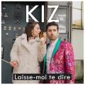 K.I.Z.、KIZ - Laisse-moi te dire