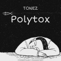 Tonez - Polytox (Explicit)