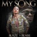 Blaise、Blaze - My Song