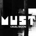 Must - Cruel Moon