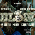 Monty、Altum Mob、Micky Wrecks、Kevlar.X、Cobby Clint、Da Kelvin - Blow (Explicit)