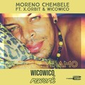 Moreno Chembele、WICOWICO、X.Orbit - Porque Te Amo (Wicowico Rework)