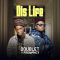 Doublet、Promphizy - Dis Life