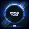 Taao Kross - Pompeya (Original Mix)