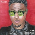 Mansa - Bae / Hold You