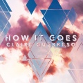 Claire Guerreso - How It Goes