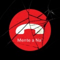 Mente a Na' (Explicit)