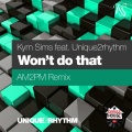 kym sims、Am2Pm、Unique2Rhythm - Won't Do That (AM2PMRemix)