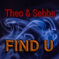 Sebbe、Theo - Find U