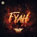 TNT、Technoboy、Tuneboy - FYAH