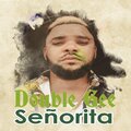 DOUBLE GEE - Señorita