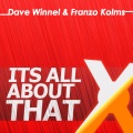 Dave Winnel、Franzo Kolms - Its All About That (Original Mix)