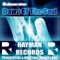 Submersion - Dawn Of The Soul (Original Mix)