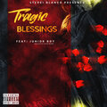 Tragic Blessings (Explicit)