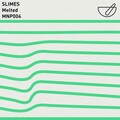 Slimes、Claude Speeed - Melted