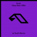 Tokyo (feat. XIRA)(Le Youth Remix)