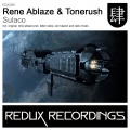 Rene Ablaze、Tonerush - Sulaco