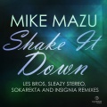Sleazy Stereo、Mike Mazu - Shake It Down (SleazyStereoRemix)