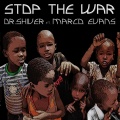 Dr. Shiver、Marco Evans - Stop The War