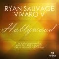 Ryan Sauvage、Vivaro V - Hollywood (OriginalMix)
