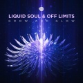 Off Limits、Liquid Soul - Glow & Grow