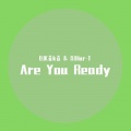 Are You Ready ?