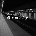 Galaxy - Remedy (Explicit)