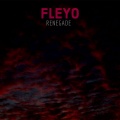 Fleyo - Renegade