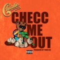 Charlie - Checc Me Out (Explicit)