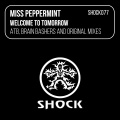 Miss Peppermint、Brain Bashers - Welcome To Tomorrow (Brain Bashers Remix)